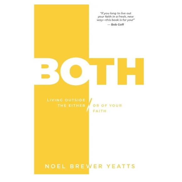 BOTH: Living Outside The Either/ Or Of Your Faith Book - Picture 3 of 9